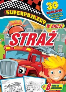 Superpojazdy w akcji Straż