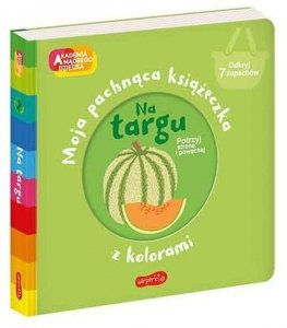 Na targu Moja pachnąca książeczka z kolorami