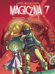 Magiczna 7. Przeciwko wszystkim Tom 2
