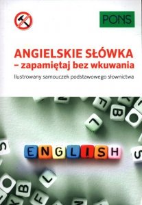 Angielskie słówka zapamiętaj bez wkuwania A1