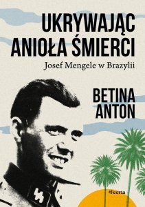 Ukrywając Anioła Śmierci.