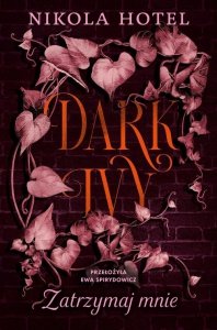 Dark Ivy Zatrzymaj mnie