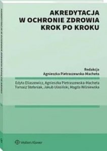 Akredytacja w ochronie zdrowia krok po kroku
