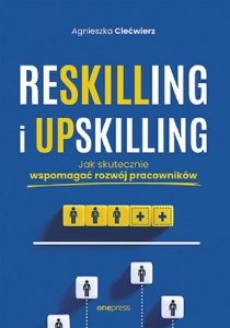 Reskilling i upskilling.