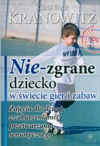 Nie-zgrane dziecko w świecie gier i zabaw