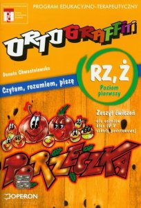 Ortograffiti RZ Ż Czytam, rozumiem, piszę Poziom pierwszy Zeszyt ćwiczeń 4-5