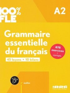 100% FLE Grammaire essentielle du francais A2 książka + zawartość online ed. 2024