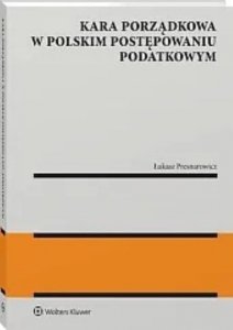 Kara porządkowa w polskim postępowaniu podatkowym