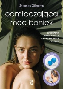 Odmładzająca moc baniek