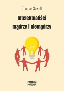 Intelektualiści mądrzy i niemądrzy