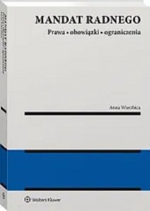 Mandat radnego prawa obowiązki i ograniczenia