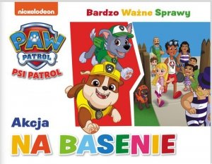 Psi Patrol. Bardzo Ważne Sprawy. Akcja na basenie