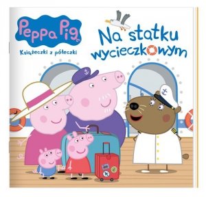 Peppa Pig. Książeczki z półeczki. Na statku wycieczkowym