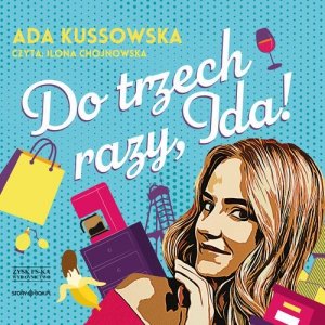 Do trzech razy, Ida!