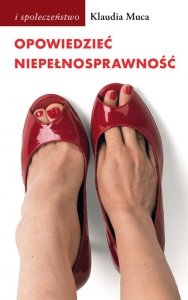 Opowiedzieć niepełnosprawność.
