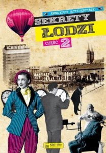 Sekrety Łodzi Część 2