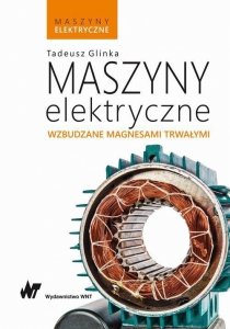 Maszyny elektryczne wzbudzane magnesami trwałymi