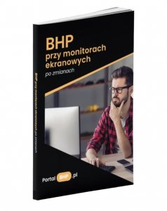 BHP przy monitorach ekranowych po zmianach