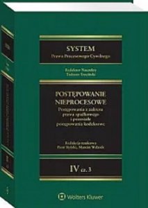 System Prawa Procesowego Cywilnego Tom 4 Część 3 Postępowanie nieprocesowe