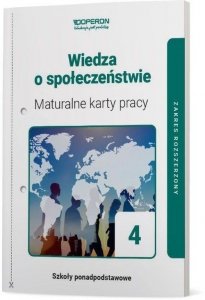 Wiedza o społeczeństwie 4 Maturalne karty pracy Zakres rozszerzony