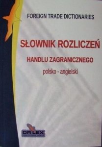 Słownik rozliczeń handlu zagranicznego polsko-angielski