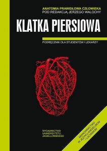 Klatka piersiowa. Podręcznik dla studentów i lekarzy. Anatomia prawidłowa człowieka