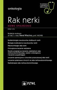 Rak nerki. Współczesne spojrzenie. W gabinecie lekarza specjalisty. Onkologia