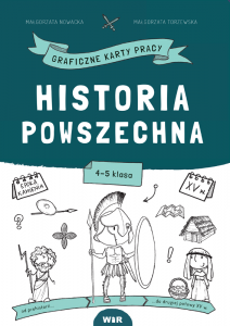 Historia powszechna Graficzne karty pracy dla klas 4-5