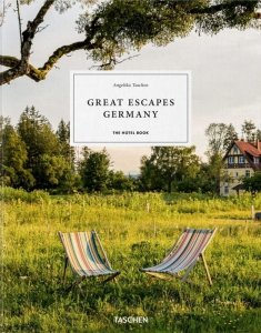 Great Escapes Germany. The Hotel Book wer. angielsko-francusko-niemiecka