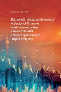 Efektywność i skuteczność interwencji wspierających finansowo banki systemowo ważne w latach 2008–2014 w Stanach Zjednoczonych i