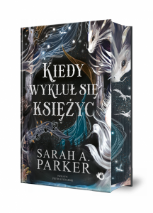 Kiedy wykluł się księżyc. Spadające księżyce. Tom 1 (Ilustrowane brzegi) wyd. 2025