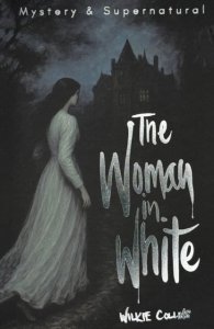 The Woman in White. Tales of Mystery & The Supernatural wer. angielska