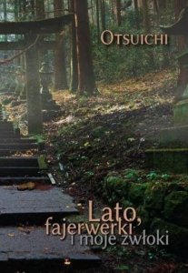 Lato, fajerwerki i moje zwłoki