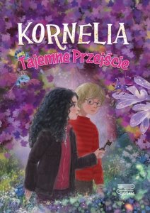 Tajemne Przejście. Kornelia. Tom 2