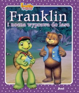 Franklin i nocna wyprawa do lasu. Franklin i przyjaciele