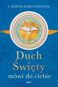 Duch Święty mówi do ciebie (miękka oprawa)