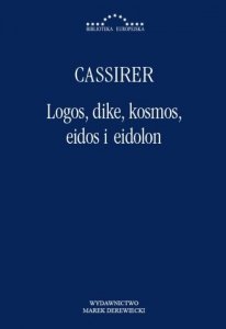Logos, dike, kosmos, eidos i eidolon