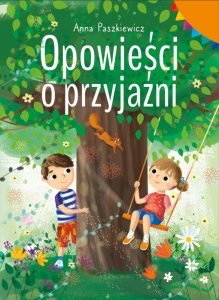 Opowieści o przyjaźni