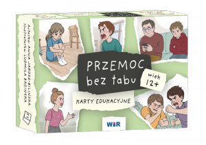 Przemoc bez tabu Karty edukacyjne dla dzieci w wieku 12+