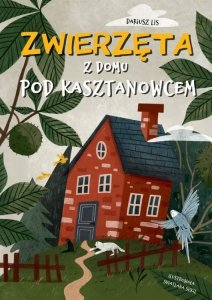 Zwierzęta z domu pod kasztanowcem