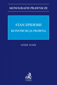 Stan epidemii. Konstrukcja prawna