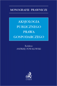 Aksjologia publicznego prawa gospodarczego