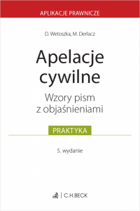 Apelacje cywilne. Wzory pism z objaśnieniami