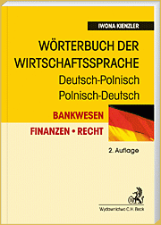 Wörterbuch der Wirtschaftssprache: Bankwesen. Finanzen. Recht. Deutsch-Polnisch, Polnisch-Deutsch Słownik terminologii gospodarc