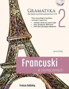 Francuski w tłumaczeniach 2 Gramatyka. Poziom podstawowy z płytą CD 