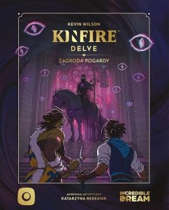 Kinfire Delve. Zagroda Pogardy