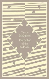 The Ballad of the Sad Cafe. Penguin Little Clothbound Classics