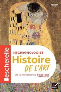 Bescherelle - Chronologie de l'histoire de l'art - Nouvelle édition