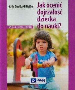 Jak ocenić dojrzałość dziecka do nauki ?