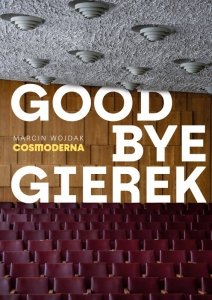 Goodbye Gierek